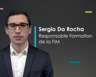 Portrait vidéo FIM : Sergio Da Rocha, Responsable Formation 