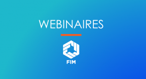 Le programme des webinaires FIM d'avril est disponible